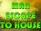 遊戲Man Escape To House在線