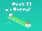 遊戲Push It Bunny在線