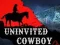 遊戲Uninvited Cowboy在線