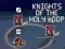 遊戲Knights of the Holy Loop在線
