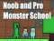 遊戲Noob and Pro Monster School在線