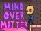 遊戲Mind Over Matter在線