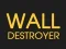 遊戲Wall Destroyer在線