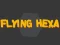 遊戲Flying Hexa在線
