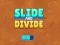 遊戲Slide and Divide在線