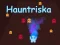 遊戲Hauntriska在線