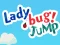 遊戲Lady Bug! Jump在線