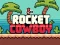 遊戲Rocket Cowboy在線