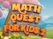 遊戲Math Quest For Kids 2在線
