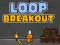 遊戲Loop Breakout在線