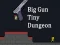 遊戲Big Gun Tiny Dungeon在線
