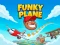 遊戲Funky Plane在線