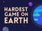 遊戲Hardest Game On Earth在線