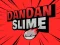 遊戲DanDan Slime在線