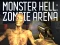 遊戲Monster Hell Zombie Arena在線