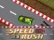 遊戲Speed Rush在線