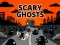遊戲Scary Ghosts在線