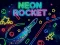 遊戲Neon Rocket在線