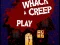 遊戲Whack a Creep在線