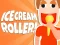 遊戲Ice Cream Roller!在線