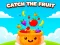 遊戲Catch the Fruit在線