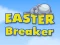 遊戲Easter Breaker在線