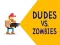 遊戲Dudes vs. Zombies在線