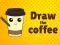 遊戲Draw The Coffee在線