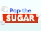 遊戲Pop The Sugar在線