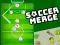 遊戲Soccer Merge在線