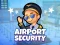 遊戲Airport Security在線