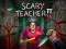 遊戲Scary Teacher II在線
