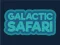 遊戲Galactic Safari在線