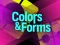 遊戲Colors & Forms在線