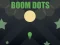 遊戲Boom Dots在線