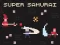 遊戲Super Samurai在線