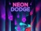 遊戲Neon Dodge在線