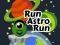 遊戲Run Astro Run在線