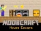 遊戲Noobcraft House Escape在線