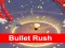 遊戲Bullet Rush 3D在線