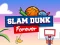 遊戲Slam Dunk Forever在線