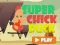 遊戲Super Chick Duck在線