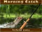 遊戲Morning catch在線