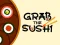 遊戲Grab The Sushi在線
