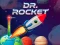 遊戲Dr. Rocket在線