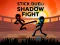 遊戲Stick Duel: Shadow Fight在線