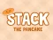 遊戲Stack The Pancake在線