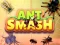 遊戲Ant Smash在線