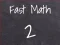 遊戲Fast Math 2在線