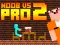 遊戲Noob vs Pro 2 Jailbreak在線